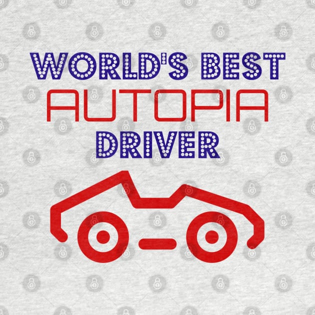 World's Best Autopia Driver by StarsHollowMercantile